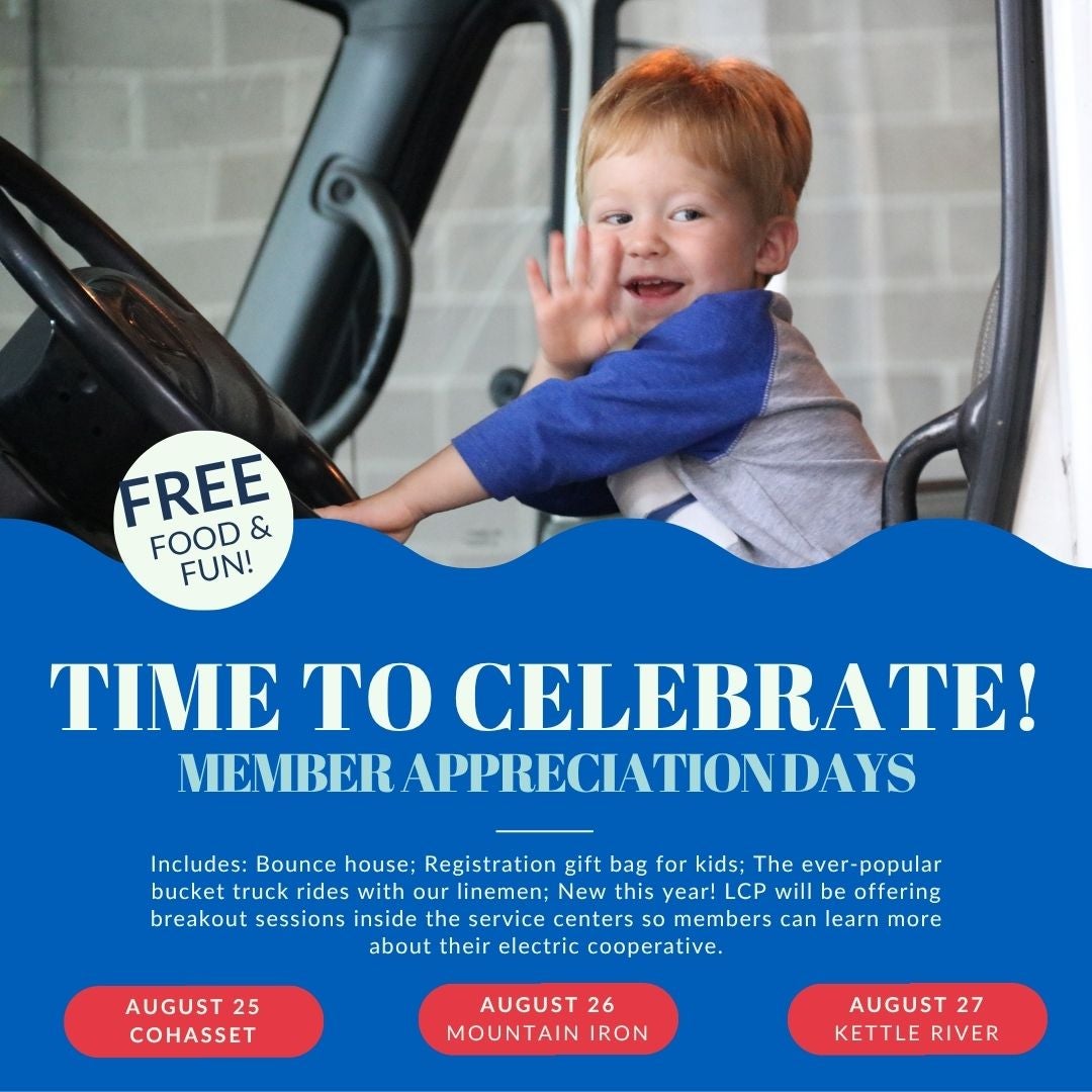 A smiling child waves from inside a utility truck on a promotional graphic for Lake Country Power's Member Appreciation Days. The graphic advertises free food and family fun, including a bounce house, kids' registration gift bags, bucket truck rides with lineworkers, and new breakout sessions where members can learn more about their electric cooperative. Event dates are August 25 in Cohasset, August 26 in Mountain Iron, and August 27 in Kettle River.