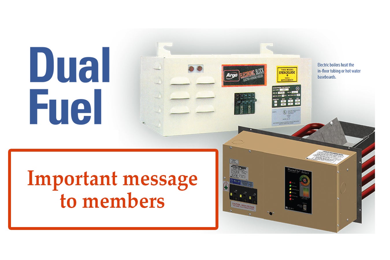 Dual fuel message for members